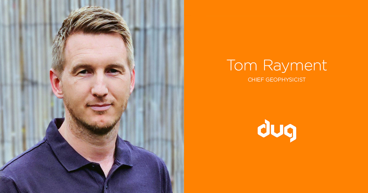 Meet DUG’s Chief Geophysicist: Tom Rayment.